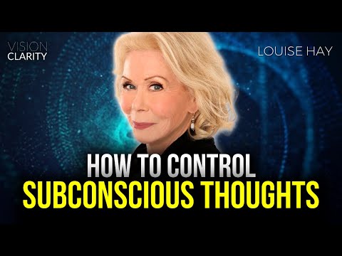 Be the Master of your Subconscious Mind - Louise Hay