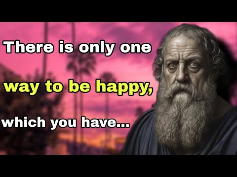 There is only one way to be happy, which you have