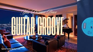 Guitar Groove | You Deserve Peace
