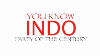 INDO - PARTY OF THE CENTURY