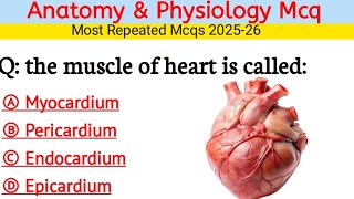 Anatomy & Physiology Mcq for Nurses | all nurse exam mcqs 2025-2026 | nursing exam mcqs | nurse Mcqs