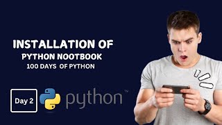 "Learn Python in 100 Days: Day 2 - Your First Step into Coding!"