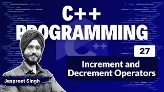 Increment and Decrement Operators in C++