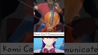 Komi-san Opening Cello Cover #komisan #anime #otaku #animeopening #animecover #cellocover #fyp