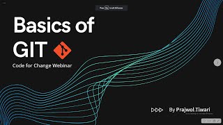 GIT Basics | Code for Change | Prajwol Tiwari
