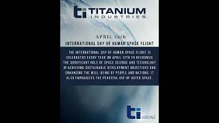 The International Day of Human Space Flight
