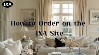 How to Order on the IXA Site？#customcurtains #curtains #homedecor #home #homesweethome #ixacurtains