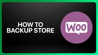 How To Backup WooCommerce Store 2026! Tutorial