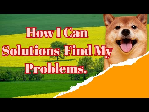 How I Can Solutions Find My Problems | Find Own Solution For Your Problems.