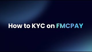 How to KYC on FMCPAY App | KYC Tutorial