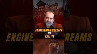 Engineering Dreams Vs Reality || Acharya Prashant