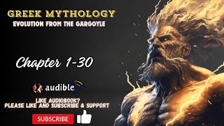 Greek Mythology: Evolution from the Gargoyle Chapter 1-30