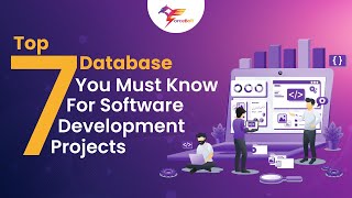 Top 7 Database You Must Know | For Software Development Projects | 2022