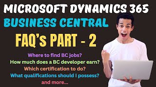 Business Central FAQs Part 2 | where to find BC jobs? BC certifications | business central and more