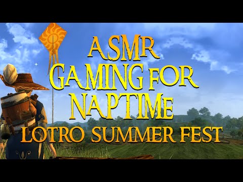 ASMR - Let's Play Lotro Gaming for Naptime Summer Festival