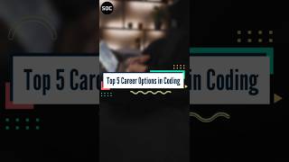 Top 5 Career Options In Coding ( Part 2 ) #coding #codingcareer
