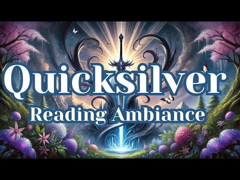 Quicksilver Ambiance | Fae & Alchemy