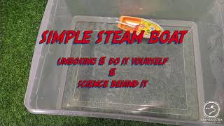 Simple steam boat for children | Unboxing Pop pop Boat | Sciene behind pop pop boat | Simple science