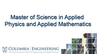 Master of Science in Applied Physics and Applied Mathematics