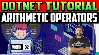 Arithmetic Operators in C#.net | Dotnet Tutorial For Beginners #dotnet #dotnetcore #tutorial