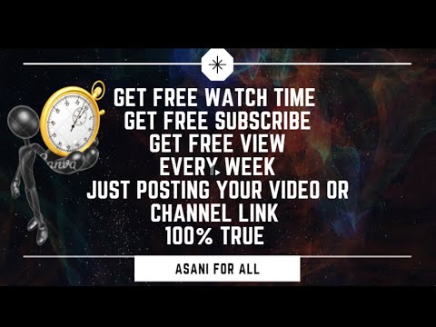 How we get free subscriber | How we get Free watch time | How we get Free views | 100% legit