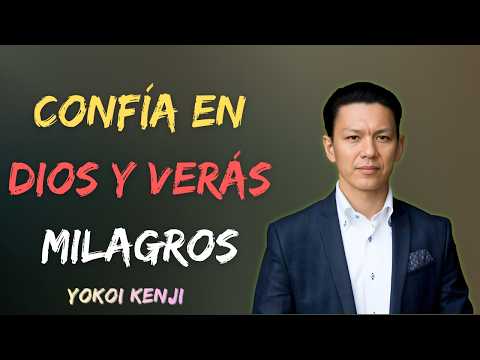 How to Surrender Your Mind to God to Strengthen Yourself and Live in Complete Peace | Yokoi Kenji...