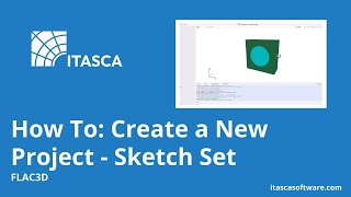 How To: Create a New Project - Sketch Set | FLAC3D