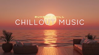 Golden Hour Chillout Music ~ Luxury Ambient Lounge for Relaxation & Sunset Vibes