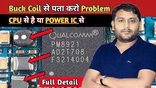 Find CPU or Power Ic Problem | Buck Coil Full Detail @pankajkushwaha