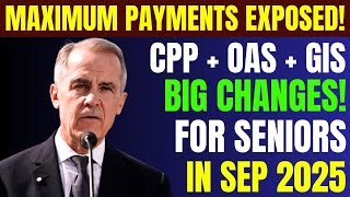 🔥 Breaking Canada Pension Alert 2025 | NEW CPP + OAS + GIS Maximum Payment Update for Seniors