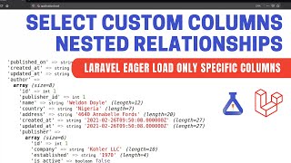 PHP Laravel Eloquent select specific columns nested relationships eager loading
