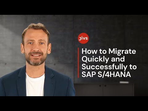 How to Migrate Quickly and Successfully to SAP S/4HANA