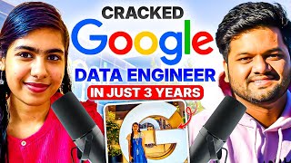 Small Dreams To Job At GOOGLE | Data Engineer | In Just 3 YEARS