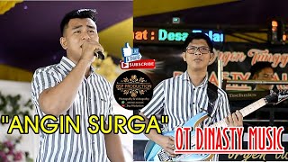 "ANGIN_SURGA"_OT_DINASTY
