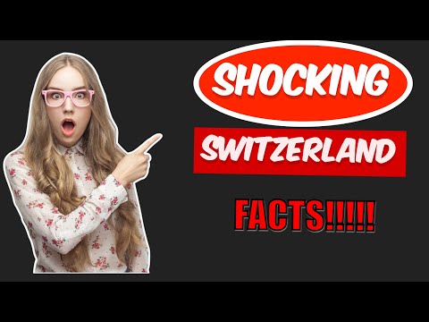 Amazing and interesting facts about switzerland