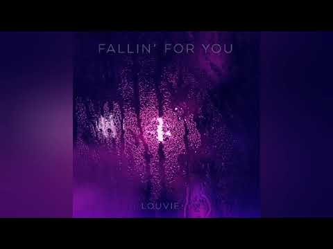 LOUVIE - FALLIN' FOR YOU