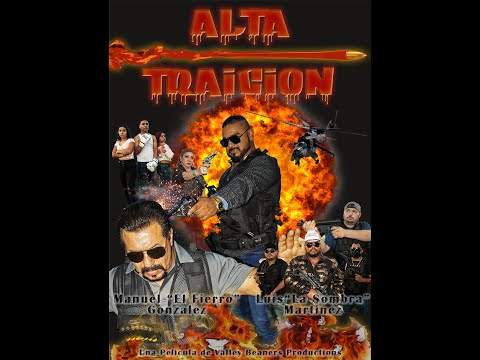 Alta Traicion La Pelicula .  Avanzes