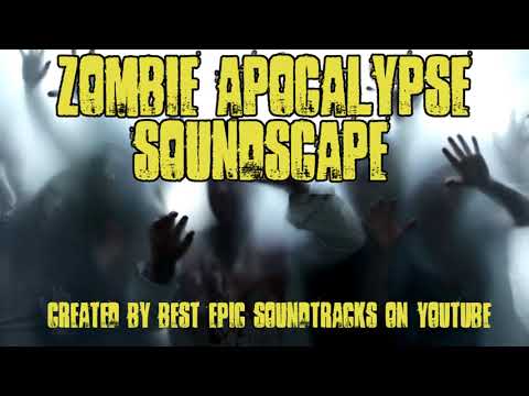 Zombie Apocalypse Soundscape [Horror / Halloween]