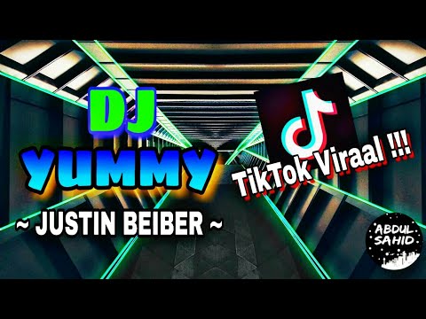 DJ • YUMMY - JUSTIN BEIBER ^^ *TikTok Viraal 2K20 !!! (FH REMIX)