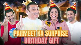 Parmeet Ke 🎂BIRTHDAY🥳 Par SURPRISE Birthday Gift 🎁| @ArchanaPuranSingh_Official