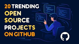 GitHub Trending Weekly #6: 20 New Open Source Projects on GitHub