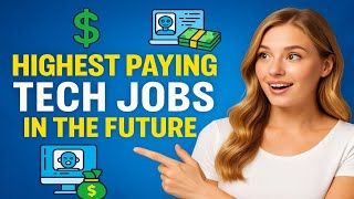 Highest Paying Tech Jobs in the Future