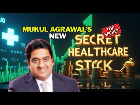 Mukul Agrawal’s New Smallcap Stock | Hidden Gem in Healthcare Sector 🚀