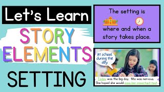 Comprehension Story Elements: SETTING