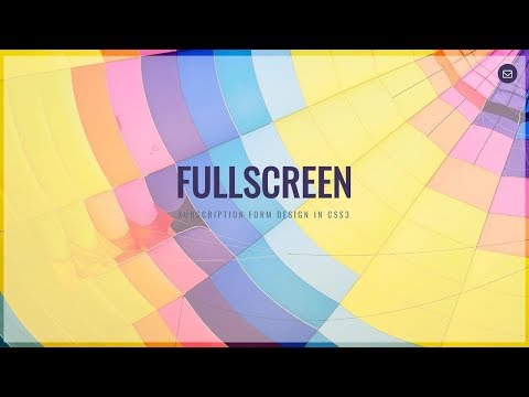 Fullscreen Subscription Form Design using HTML and CSS  2019