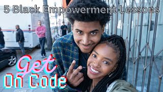 Netflix's FOREVER has 5 Black Empowerment Lessons that we must discuss. #GetOnCode