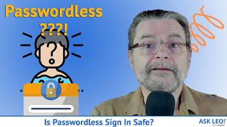 Is Passwordless Sign-in Safe?