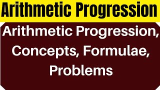 Arithmetic Progression | Arithmetic Progression Concepts, Formulae, Problems