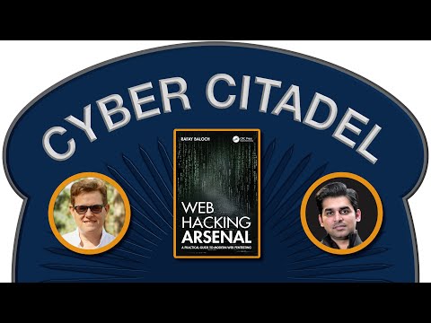 Podcast with Jonathan Sharrock & Rafay Baloch: Exploring "Web Hacking Arsenal"