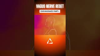 Vagus Nerve Reset | Ear Massage: Part 1 👂